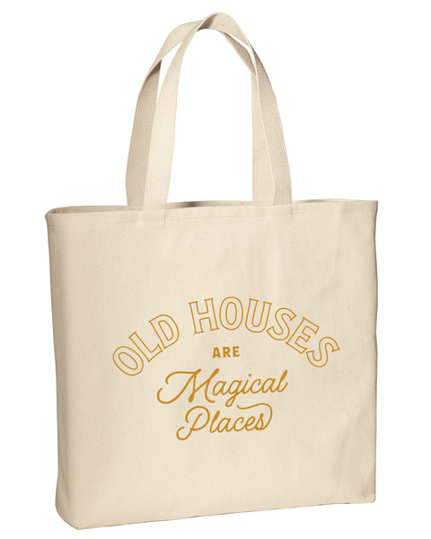 Old Houses Are Magical Places Book Tote